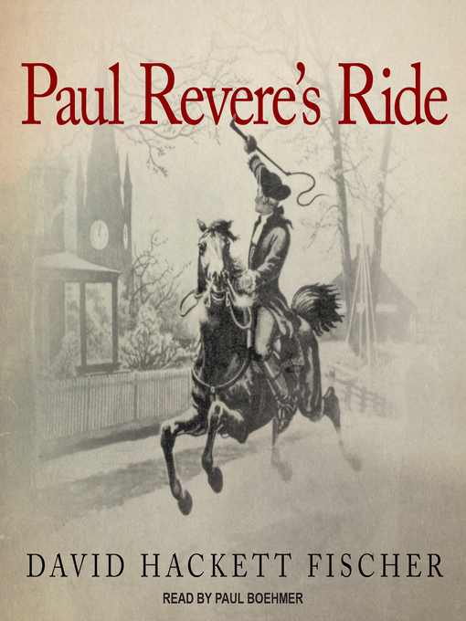 Title details for Paul Revere's Ride by David Hackett Fischer - Wait list